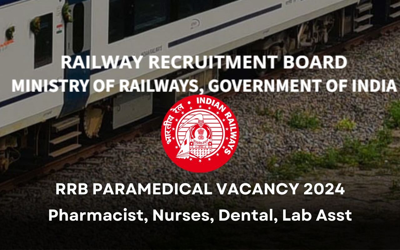 RRB Paramedical Recruitment 2024 | Pharmcist, Nursing, Lab Asst, Apply Online