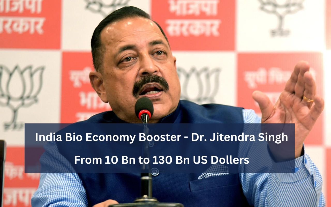 India's BioEconomy Booster Dr. Jitendra Singh