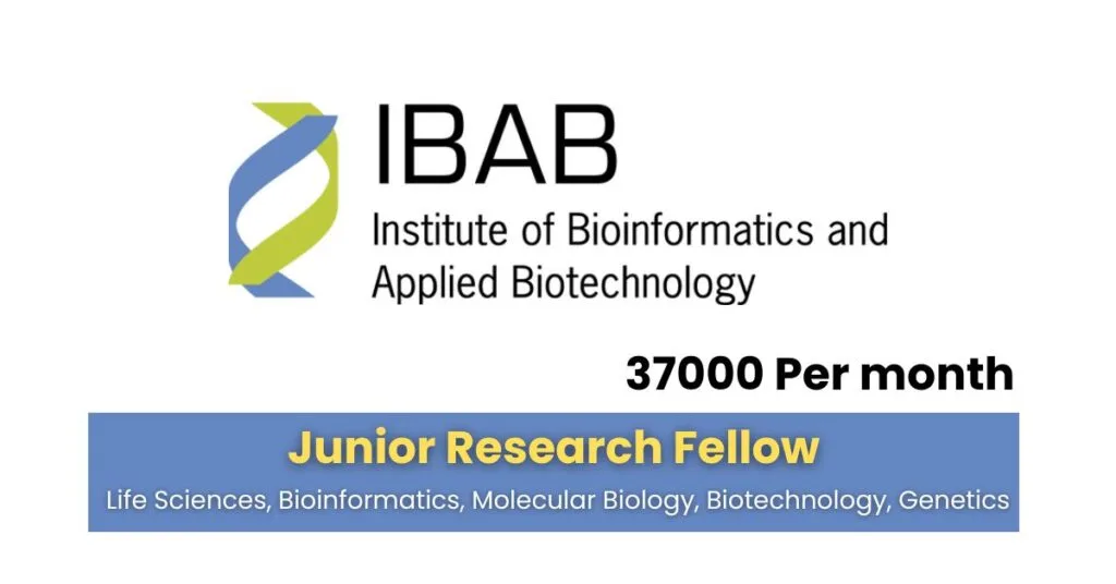IBAB Recruitment For Junior Research Fellow | Rs. 37000 per month IBAB Recruitment For Junior Research Fellow | Rs. 37000 per month