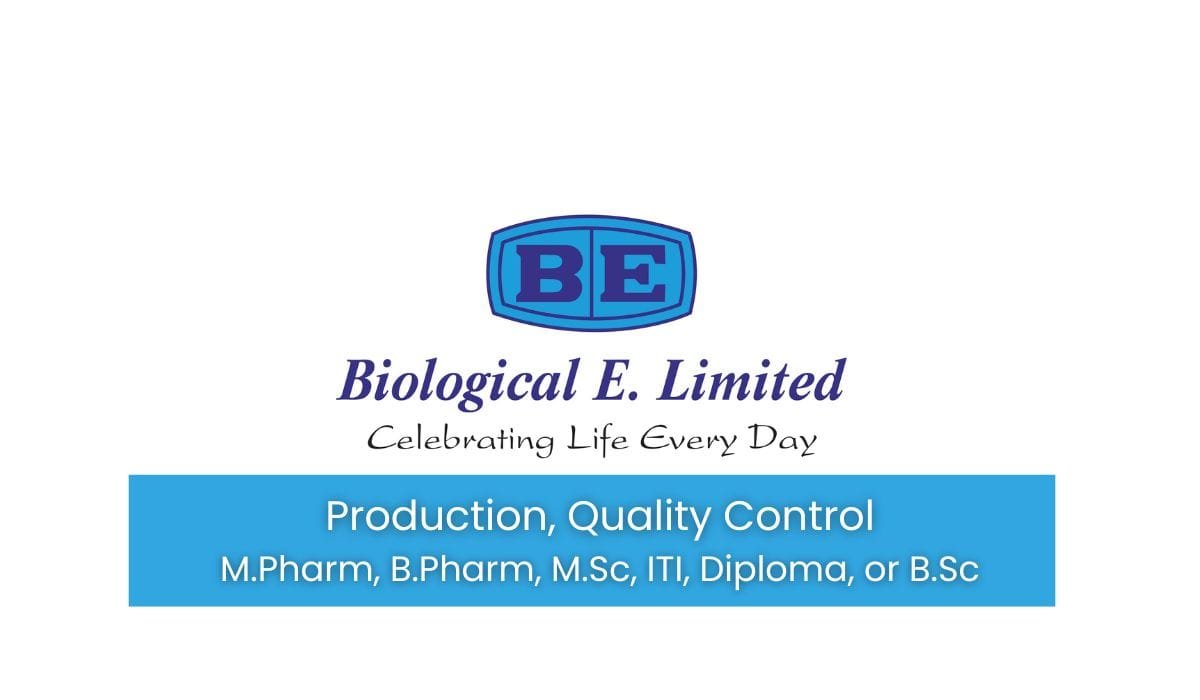 Biological E. Limited Hiring Production, Quality Control