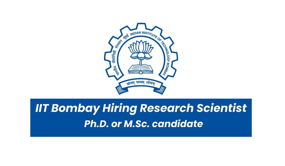 IIT Bombay Hiring Research Scientist