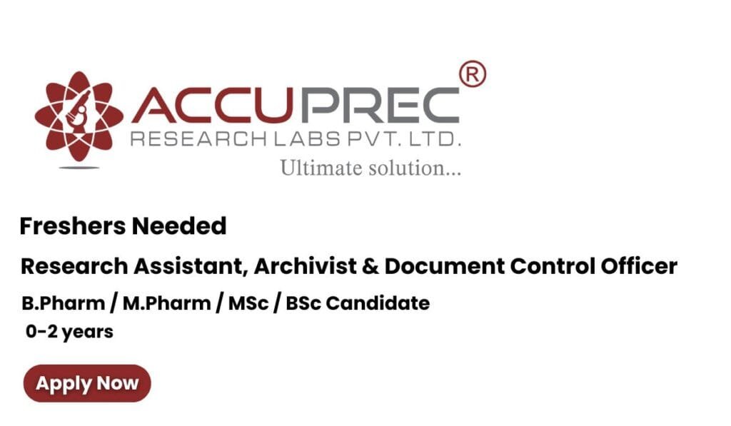 Freshers Hiring Research Assistant, Quality Assurance In Accuprec Research Labs Freshers Hiring Research Assistant, Quality Assurance In Accuprec Research Labs