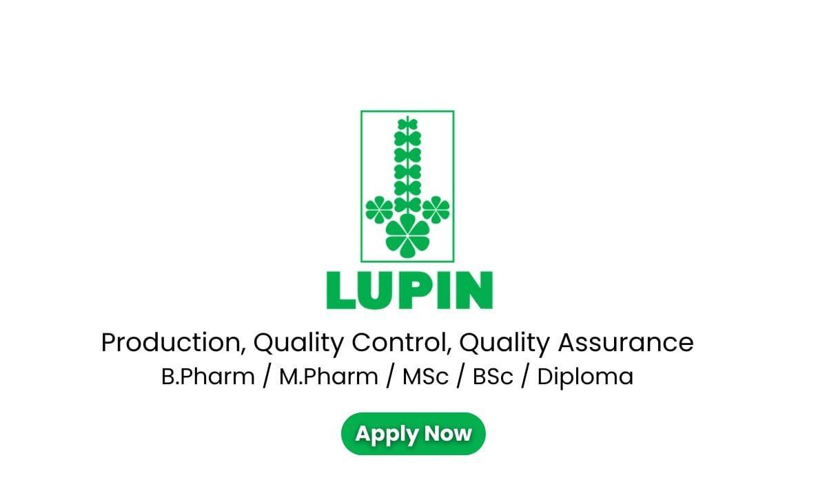 Lupin Pharma Hiring Production, QC, QC