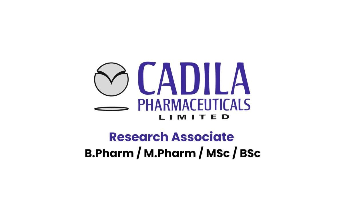 Cadila Pharmaceuticals Hiring Research Associate