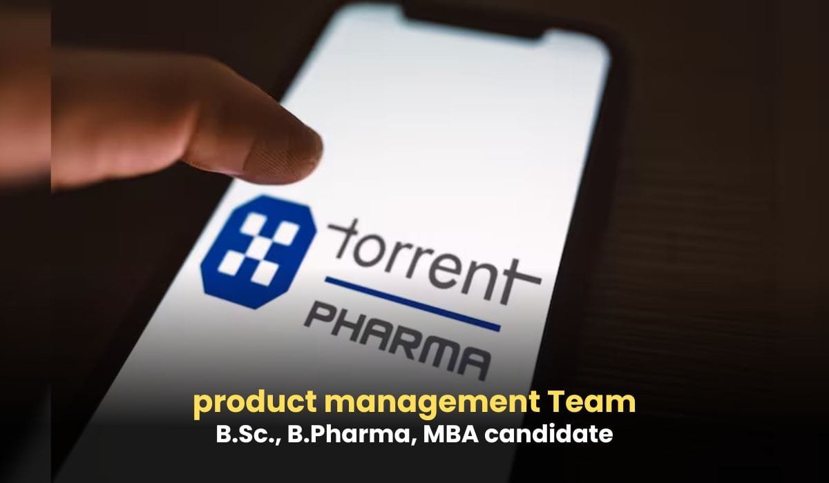 Torrent Pharmaceuticals Hiring product management