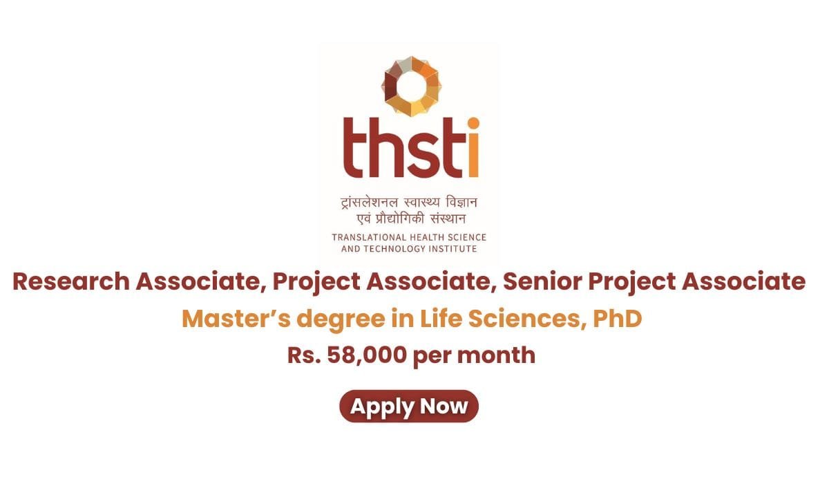 THSTI Hiring Research Associate, Project Associate, Senior Project Associate