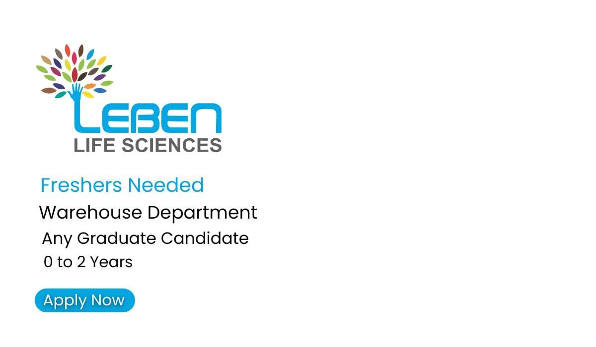Freshers Hiring Warehouse In Leben Life Sciences