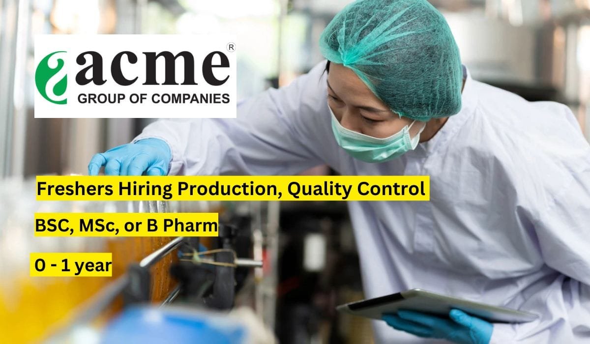 Freshers Hiring Production, Quality Control In Acme