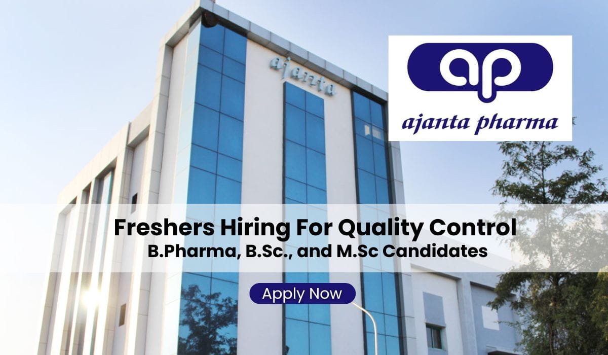 Ajanta Pharma Hiring For Freshers In Quality Control