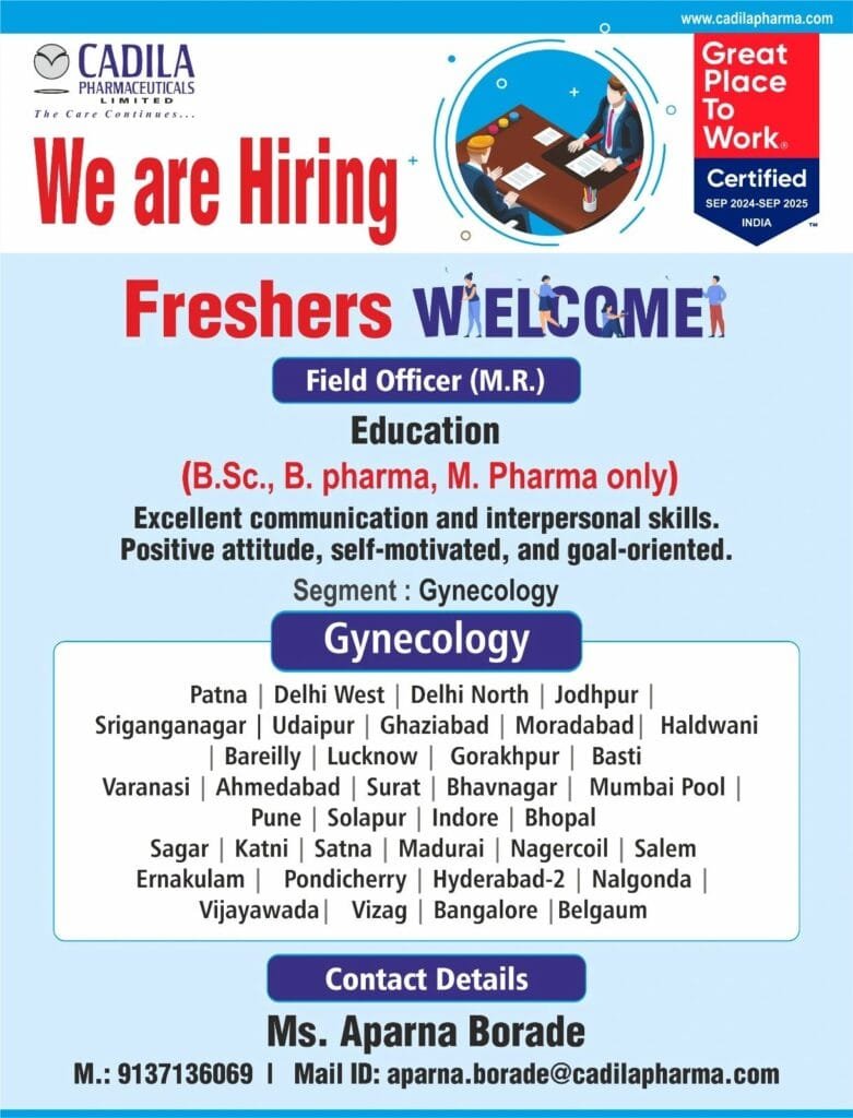 Cadila Pharmaceuticals Hiring For Freshers In Field Officers (M.R.) Cadila Pharmaceuticals Hiring For Freshers In Field Officers (M.R.)