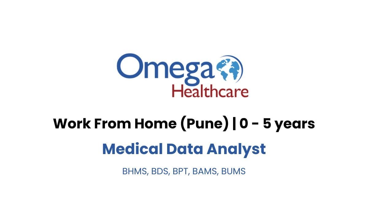 Omega Healthcare Hiring Freshers & Experienced In Medical Data Analyst