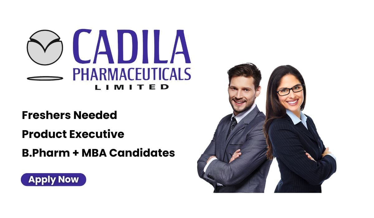Freshers Hiring For Product Executive In Cadila Pharmaceuticals