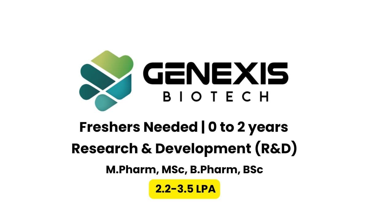 Freshers Hiring For Research & Development In Genexis Biotech