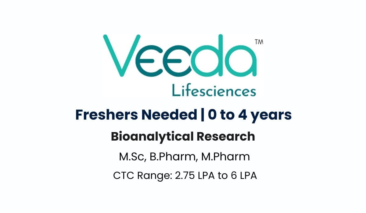 Freshers Hiring For Bioanalytical Research In Veeda Lifesciences