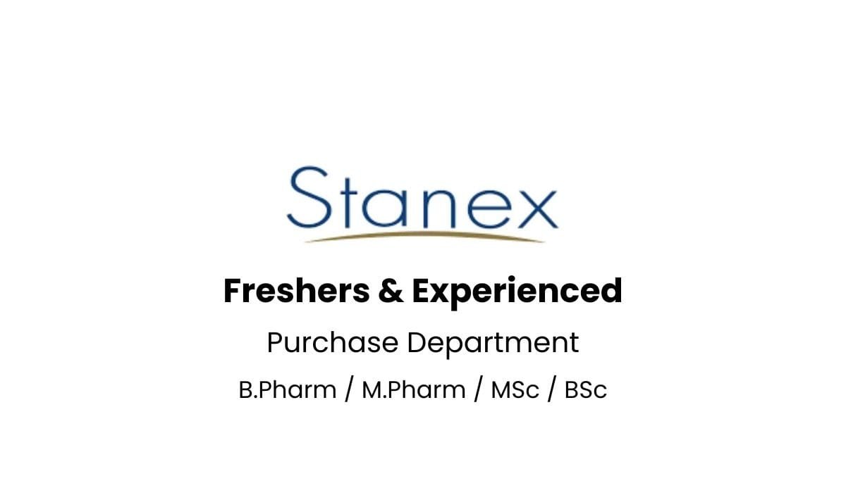 Freshers Hiring For Purchase Department In Stanex Drugs