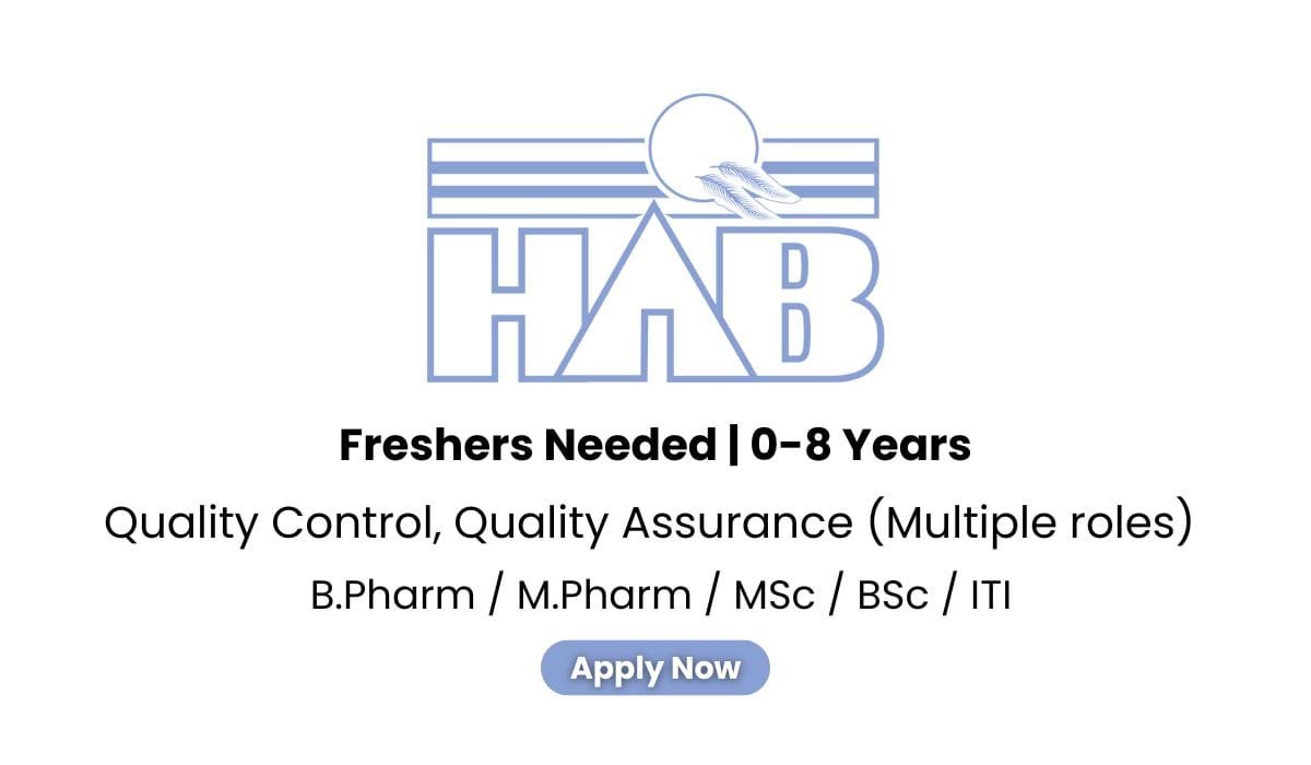 HAB Pharmaceuticals Hiring For Freshers & Experienced In Multiple roles