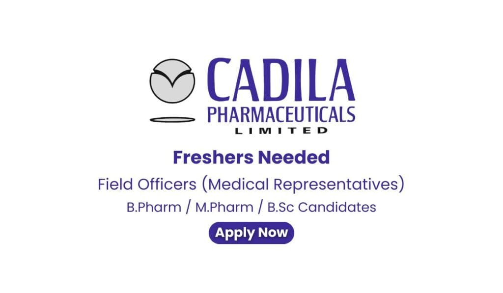 Cadila Pharmaceuticals Hiring For Freshers In Field Officers (M.R.) Cadila Pharmaceuticals Hiring For Freshers In Field Officers (M.R.)