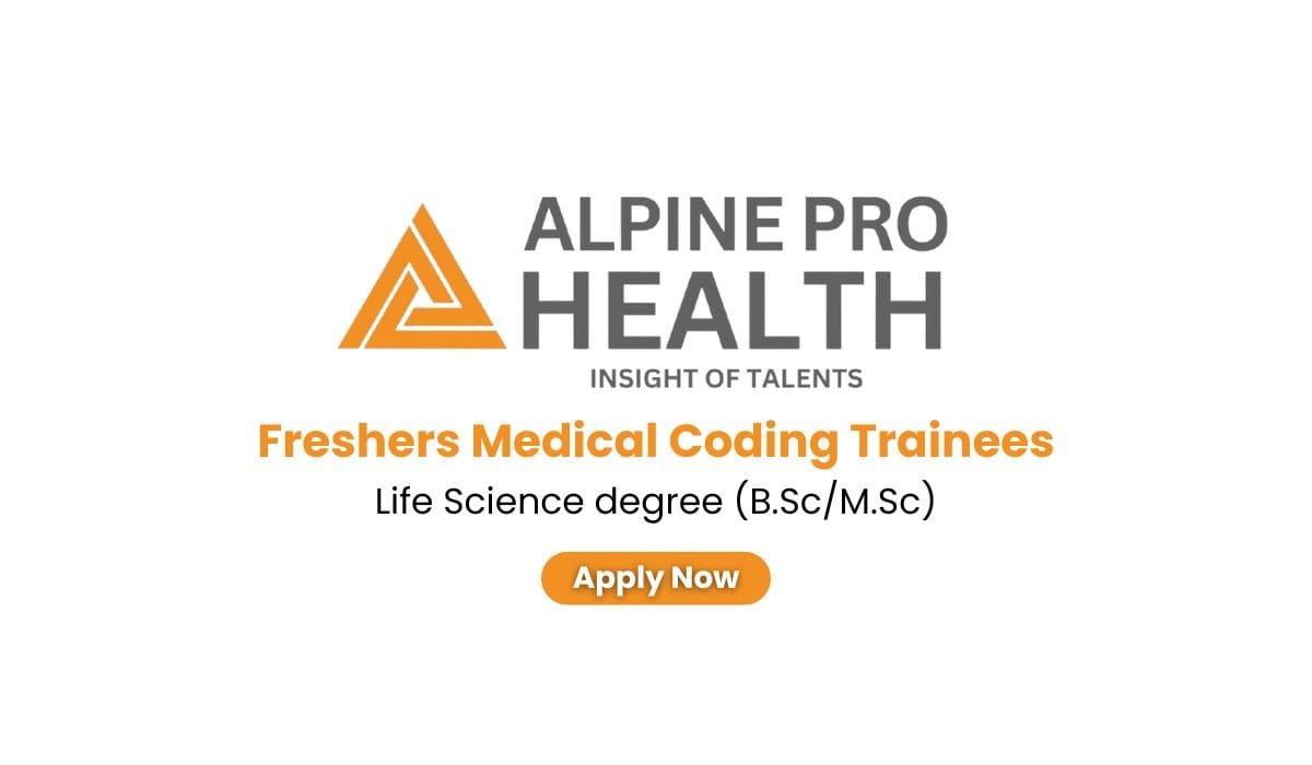 Alpine Pro Health Hiring For Freshers Medical Coding Trainees
