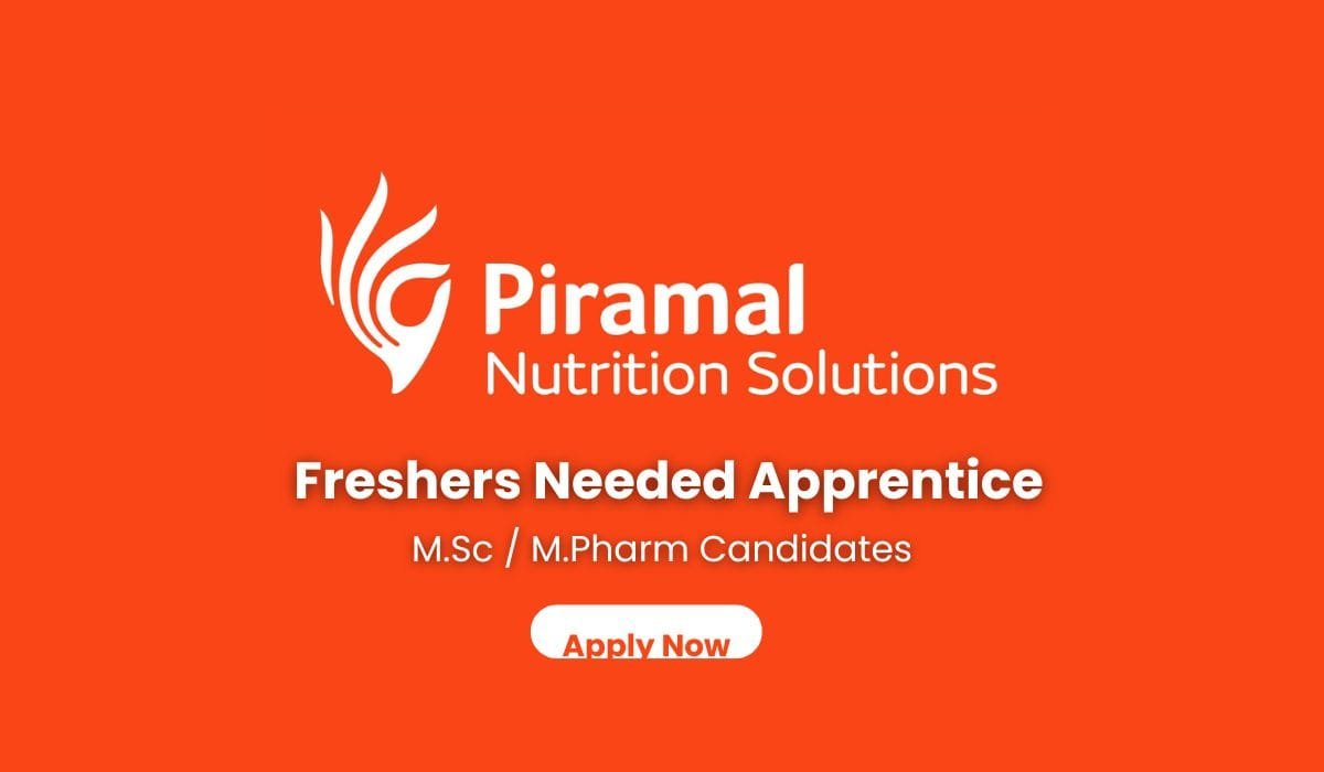Job Opportunity For Freshers as Apprentice at Piramal Pharma Solutions