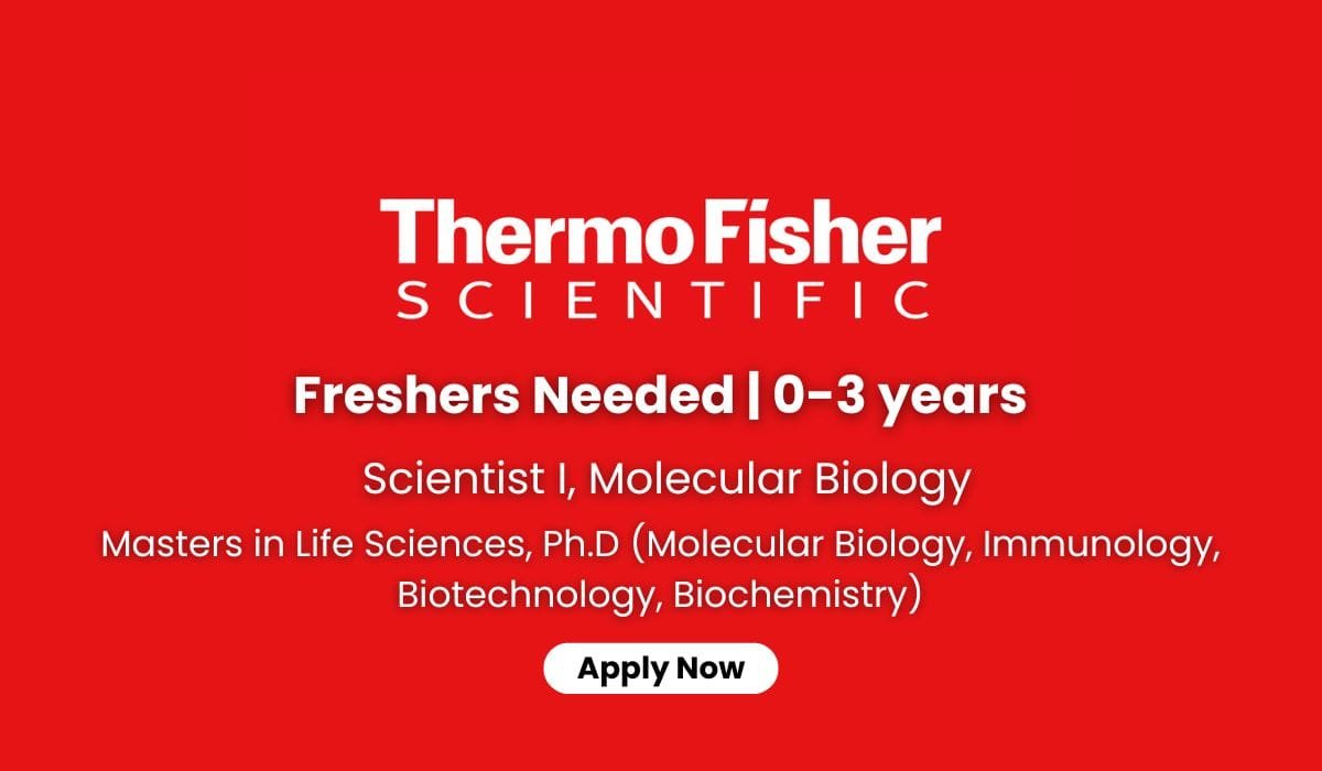 Thermo Fisher Hiring For Freshers Scientist I, Molecular Biology