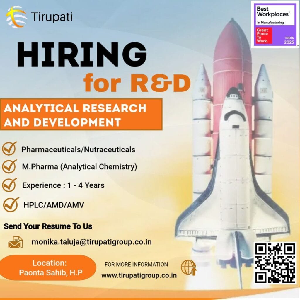 Tirupati Pharmaceuticals Hiring for R&D – Analytical Research & Development Tirupati Pharmaceuticals Hiring for R&D – Analytical Research & Development