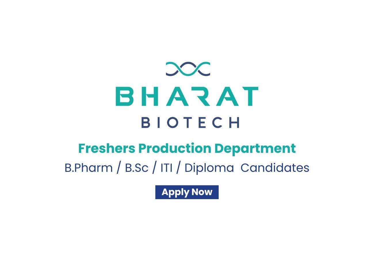Bharat Biotech Hiring For Freshers Production Department