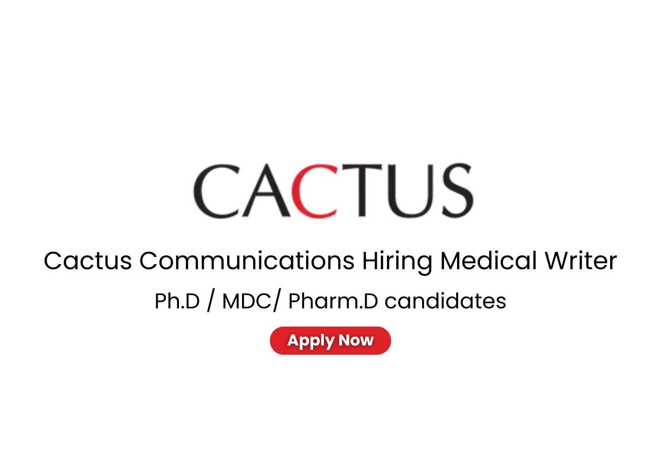 Cactus Communications Hiring Medical Writer
