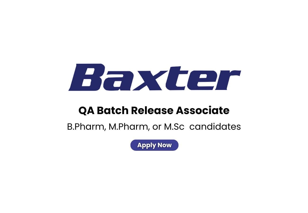 Baxter Hiring For QA Batch Release Associate