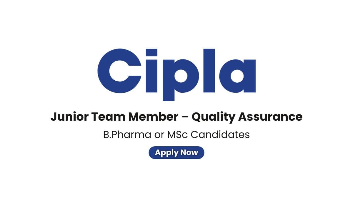 Cipla Hiring For Quality Assurance