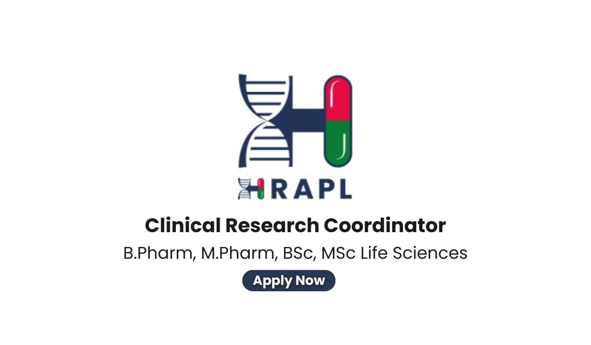 Clinical Research Coordinator Job Opening at HRAPL