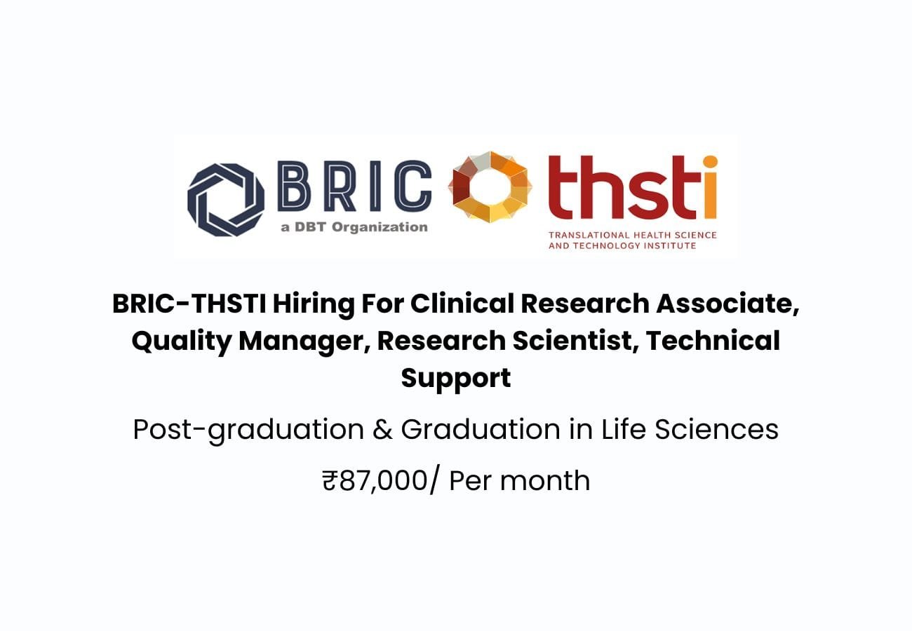 BRIC-THSTI Hiring For Clinical Research Associate, Quality Manager, Research Scientist, Technical Support