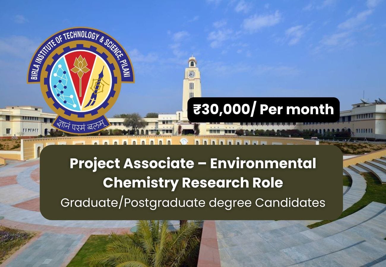 BITS Pilani Goa Hiring Project Associate – Environmental Chemistry Research Role