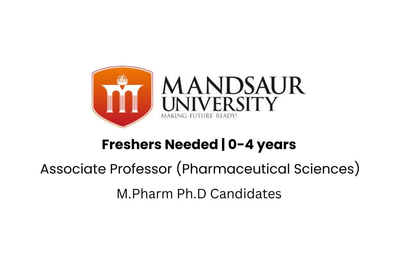 "Associate Professor Jobs at Mandsaur University – 10 Pharma Vacancies (Apply Now)"