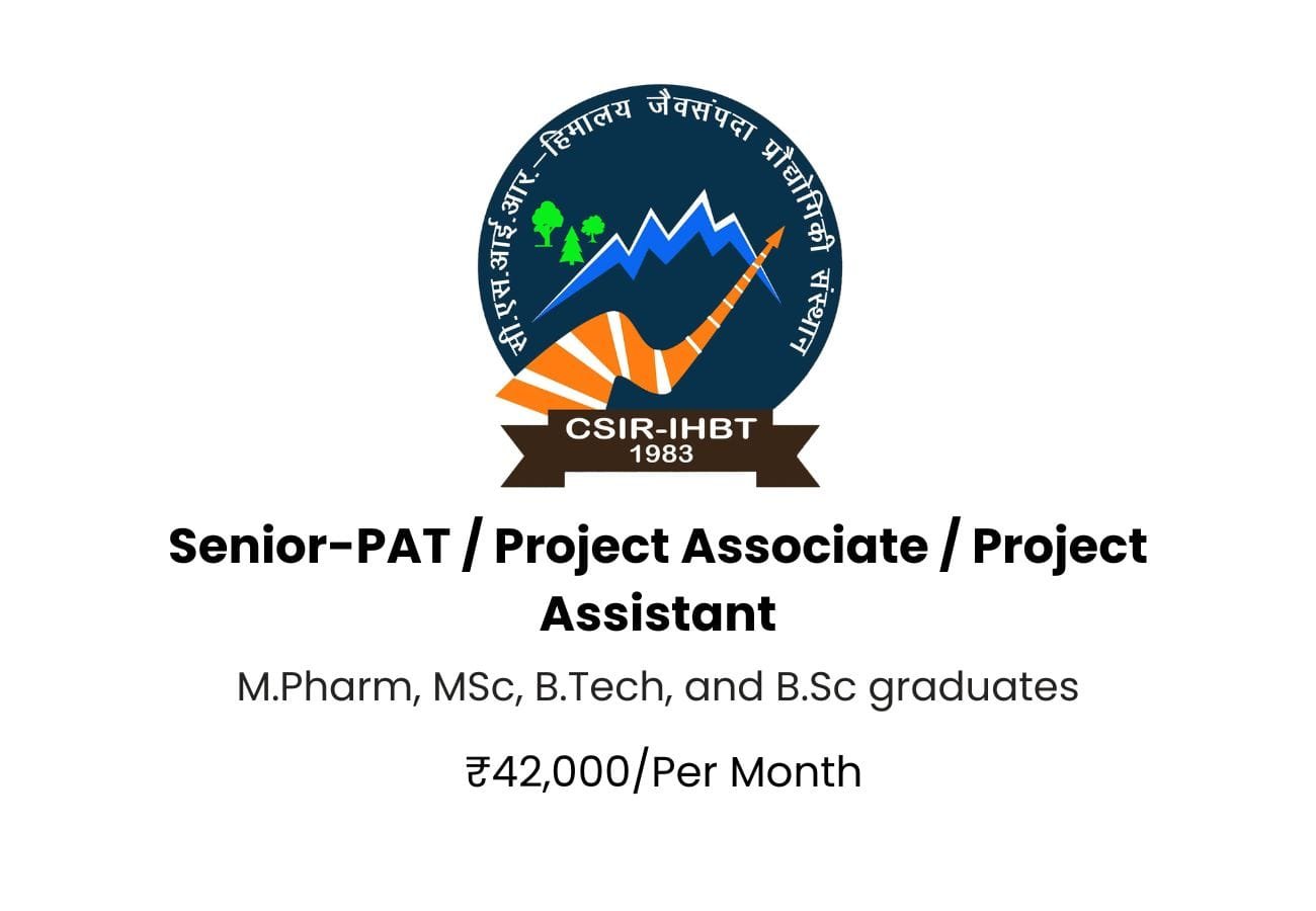 Latest Govt Research Jobs 2025: M.Pharm, MSc Openings at CSIR-IHBT (₹42,000 Salary)