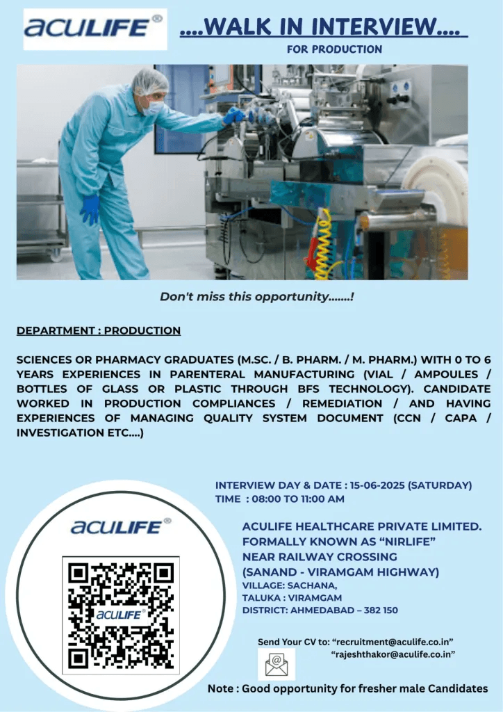 Latest Pharma Walk-In Interview 2025: Aculife Healthcare Openings for Production Department Latest Pharma Walk-In Interview 2025: Aculife Healthcare Openings for Production Department