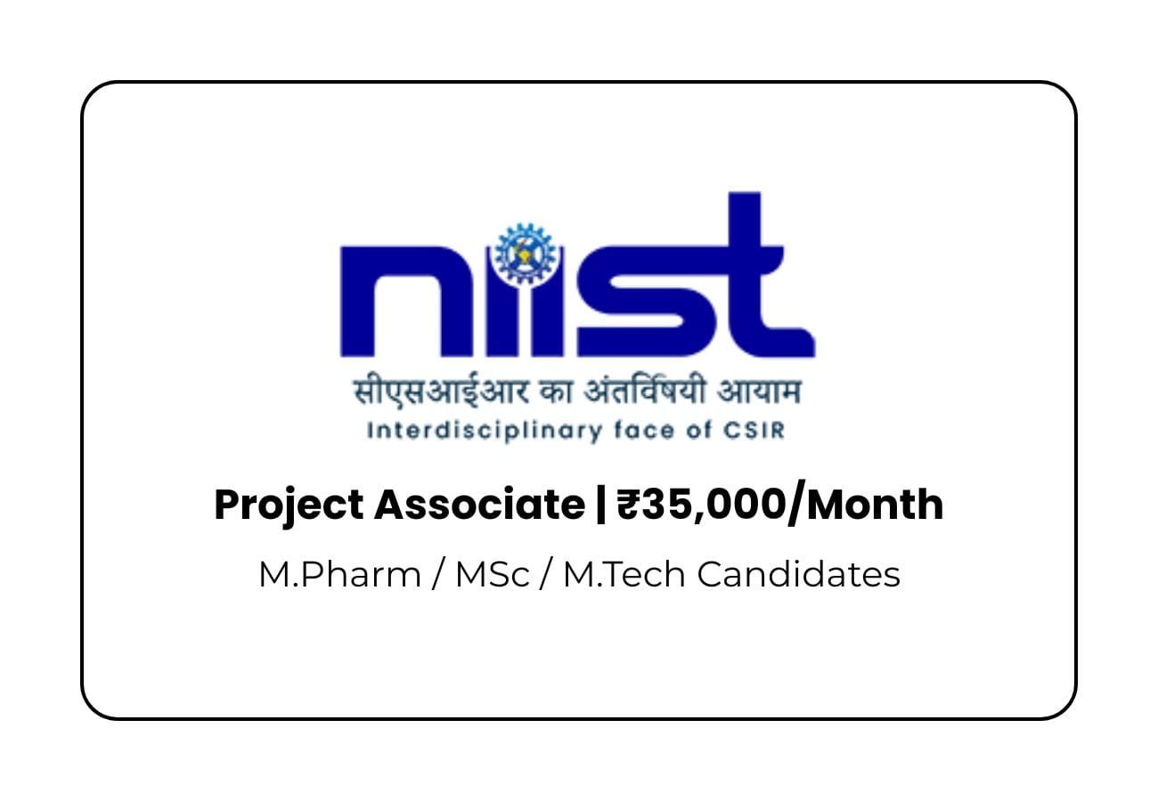 Project Associate Jobs at CSIR-NIIST: ₹25K-35K + HRA | Apply Now!