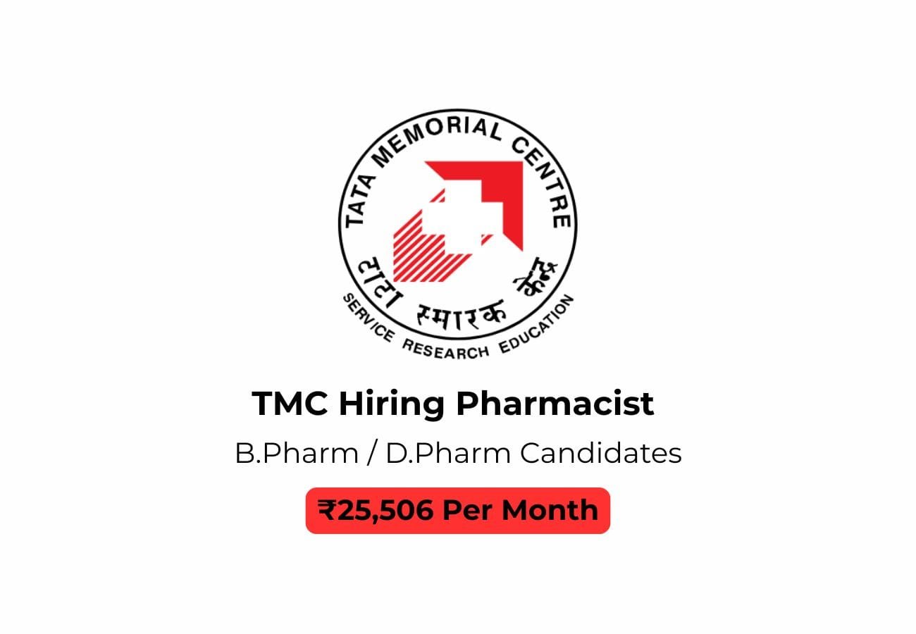 TMC Pharmacist Job 2025: B.Pharm/D.Pharm Can Apply – ₹25,506 Salary!