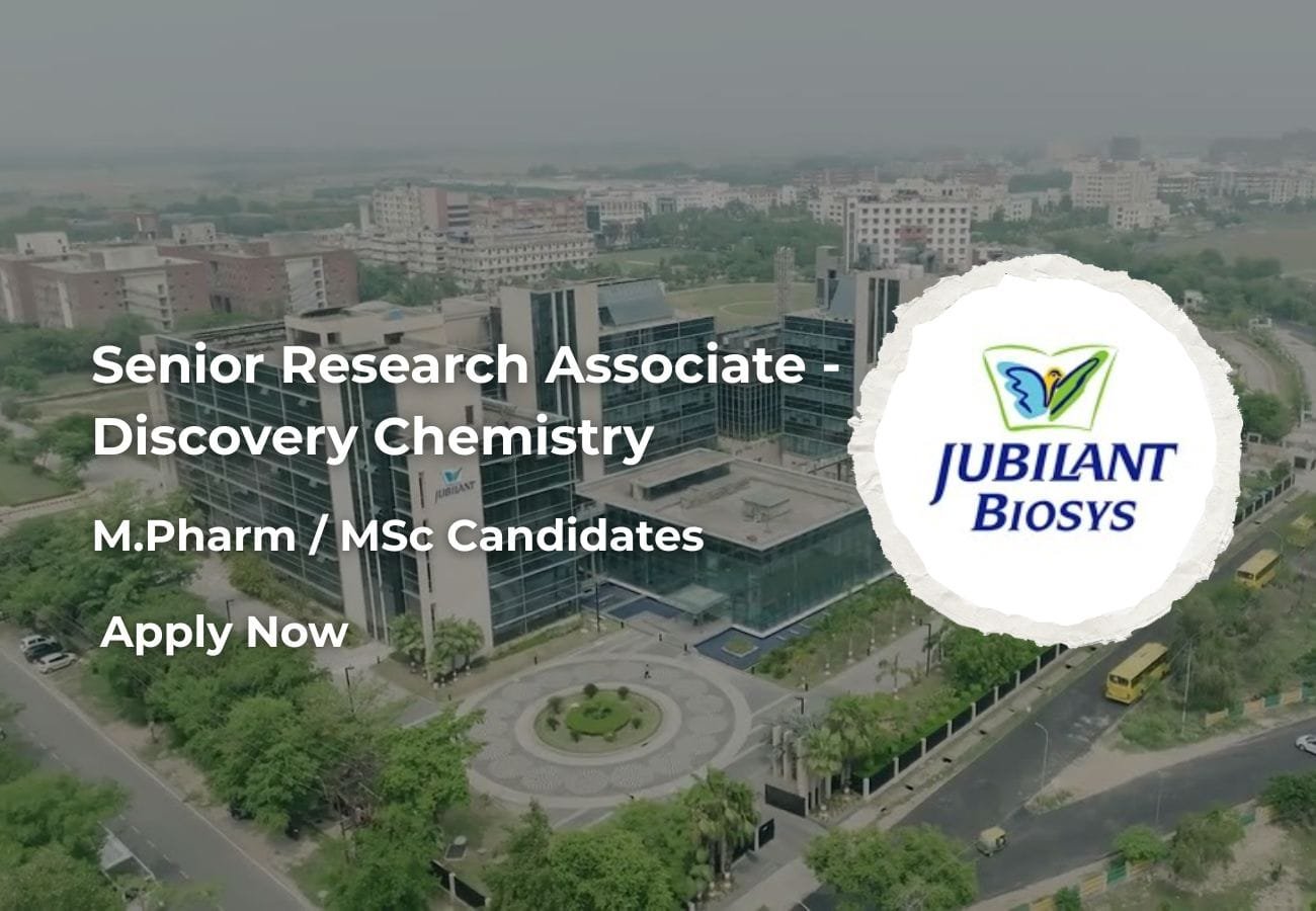 Senior Research Associate - Discovery Chemistry Job Opening | Jubilant Biosys Bengaluru