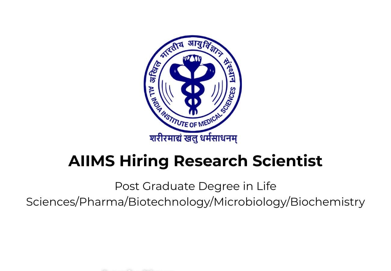 AIIMS Recruitment 2025: Research Scientist (Non-Medical) – Apply Now!