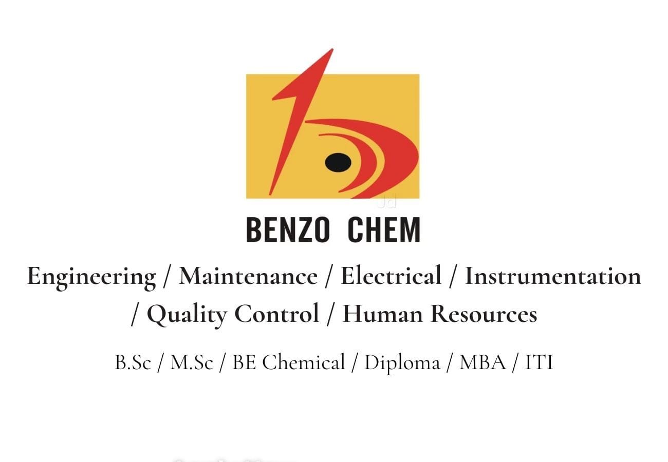 Benzo Chem Dahej Walk-in 2025: 50+ Openings for Engineers, QC & HR – Apply Now!