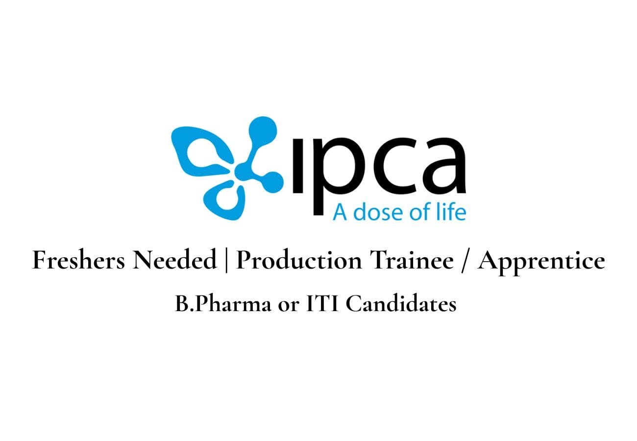 Ipca Laboratories Hiring B.Pharm Freshers in Production – Silvassa Location
