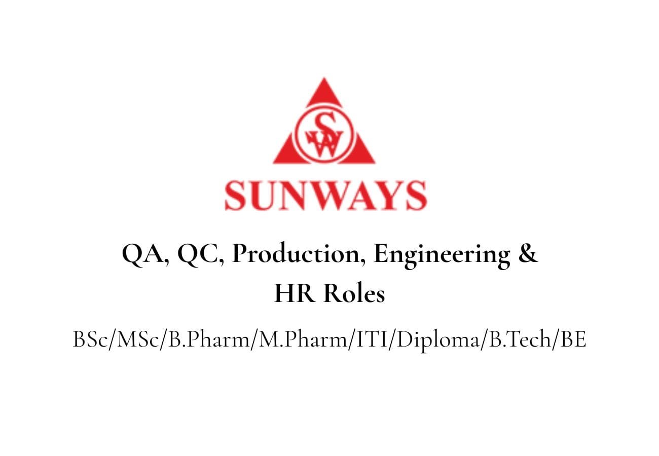Sunways Pharma Hiring for QA, QC, Production, Engineering & HR Roles