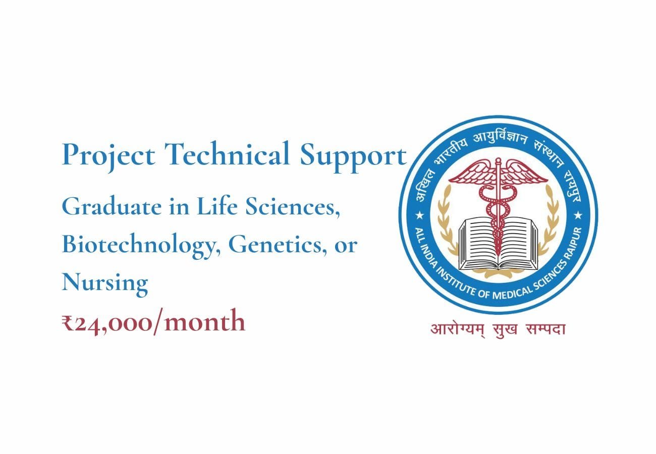 Biotech Job at AIIMS Raipur – Project Technical Support