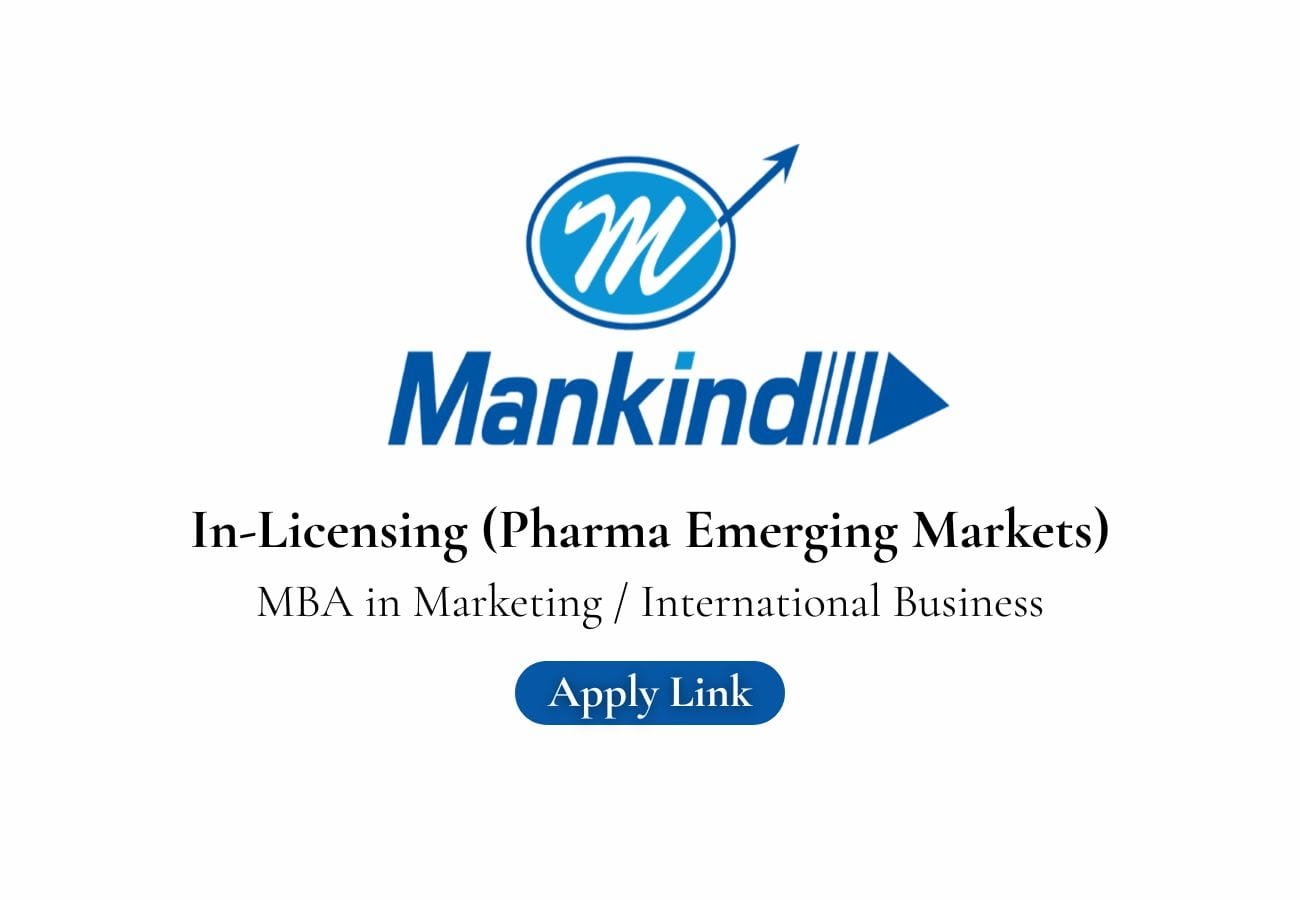 Mankind Pharma Hiring Manager – In-Licensing (Pharma Emerging Markets)"