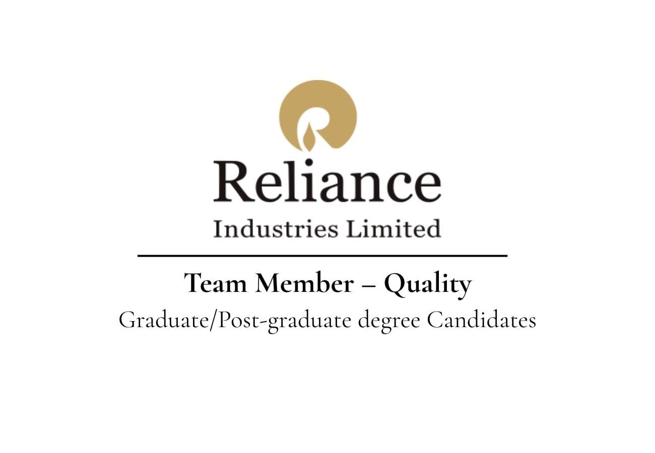 Reliance Industries Limited Hiring Team Member – Quality | Navi Mumbai