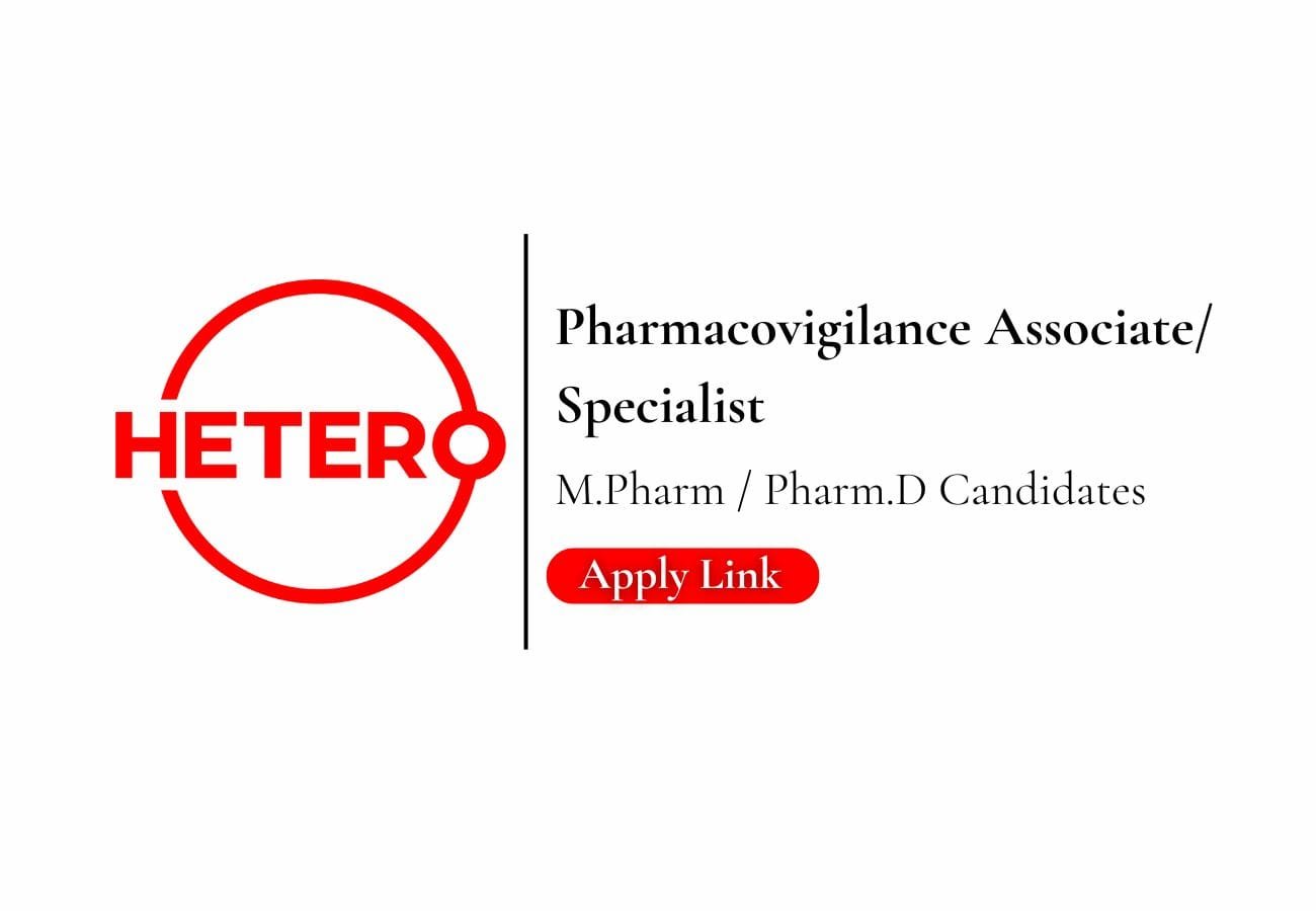 Urgent Hiring: Pharmacovigilance Professionals at Hetero Labs