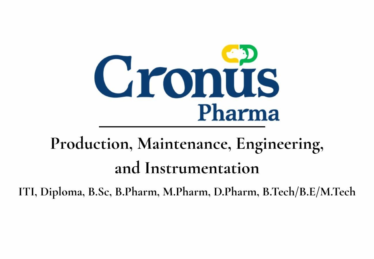 Urgent Hiring at Cronus Pharma – Production & Engineering Roles