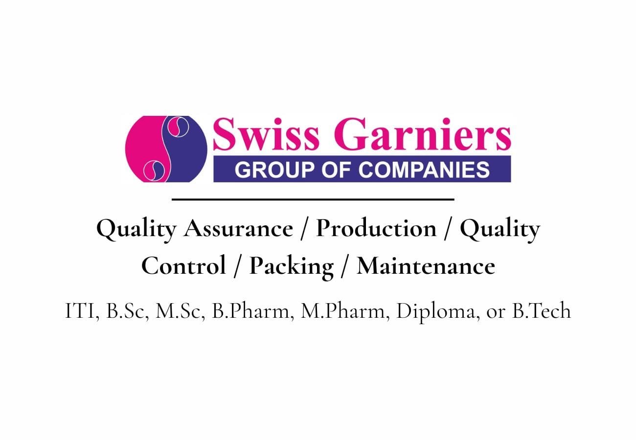 Urgent Openings in Pharma – SWISS GARNIERS Hiring for Multiple Roles