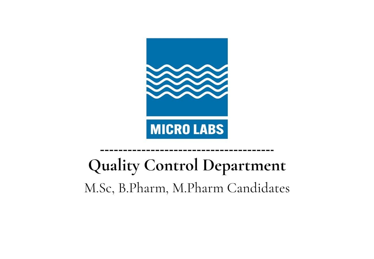 Micro Labs Limited Hiring for Quality Control
