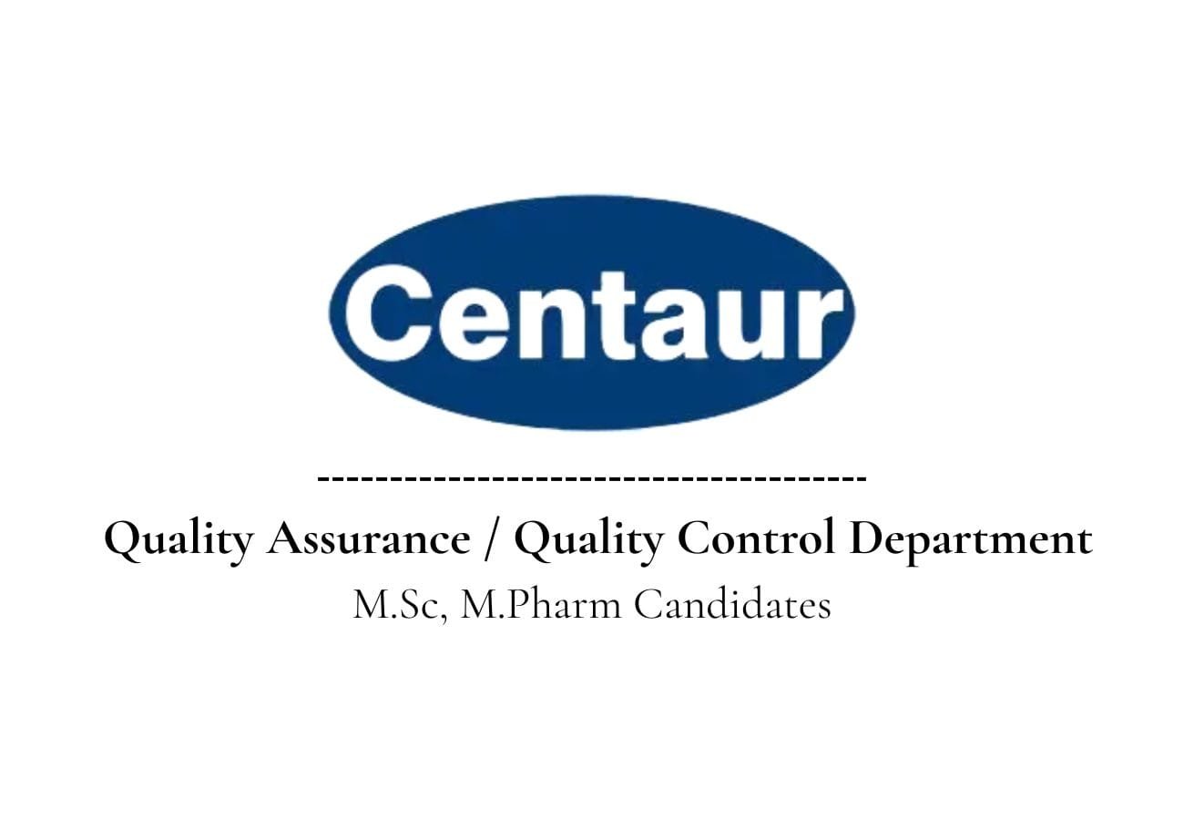 Urgent Hiring QA & QC Professionals | Centaur Pharmaceuticals